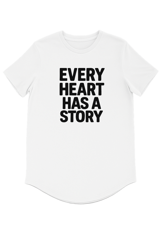 Every Heart Has A Story Curved Hem T-Shirt