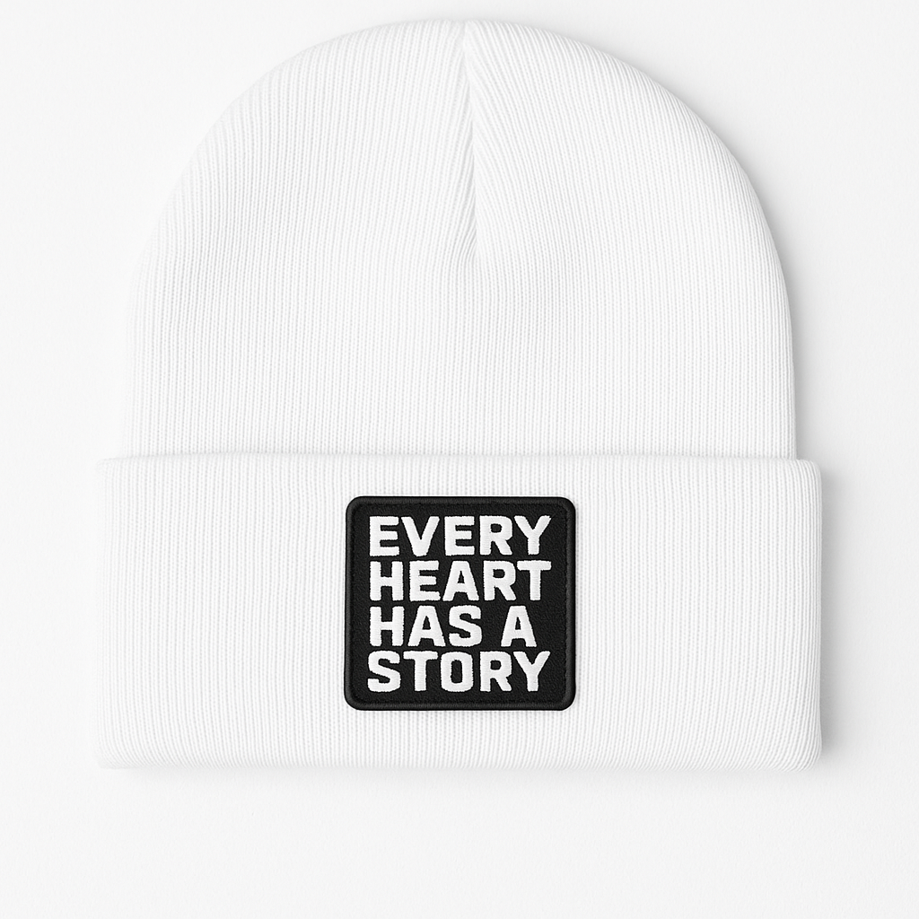 Every Heart Has A Story Beanies