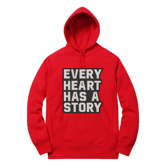 Every Heart Has A Story Hoodie