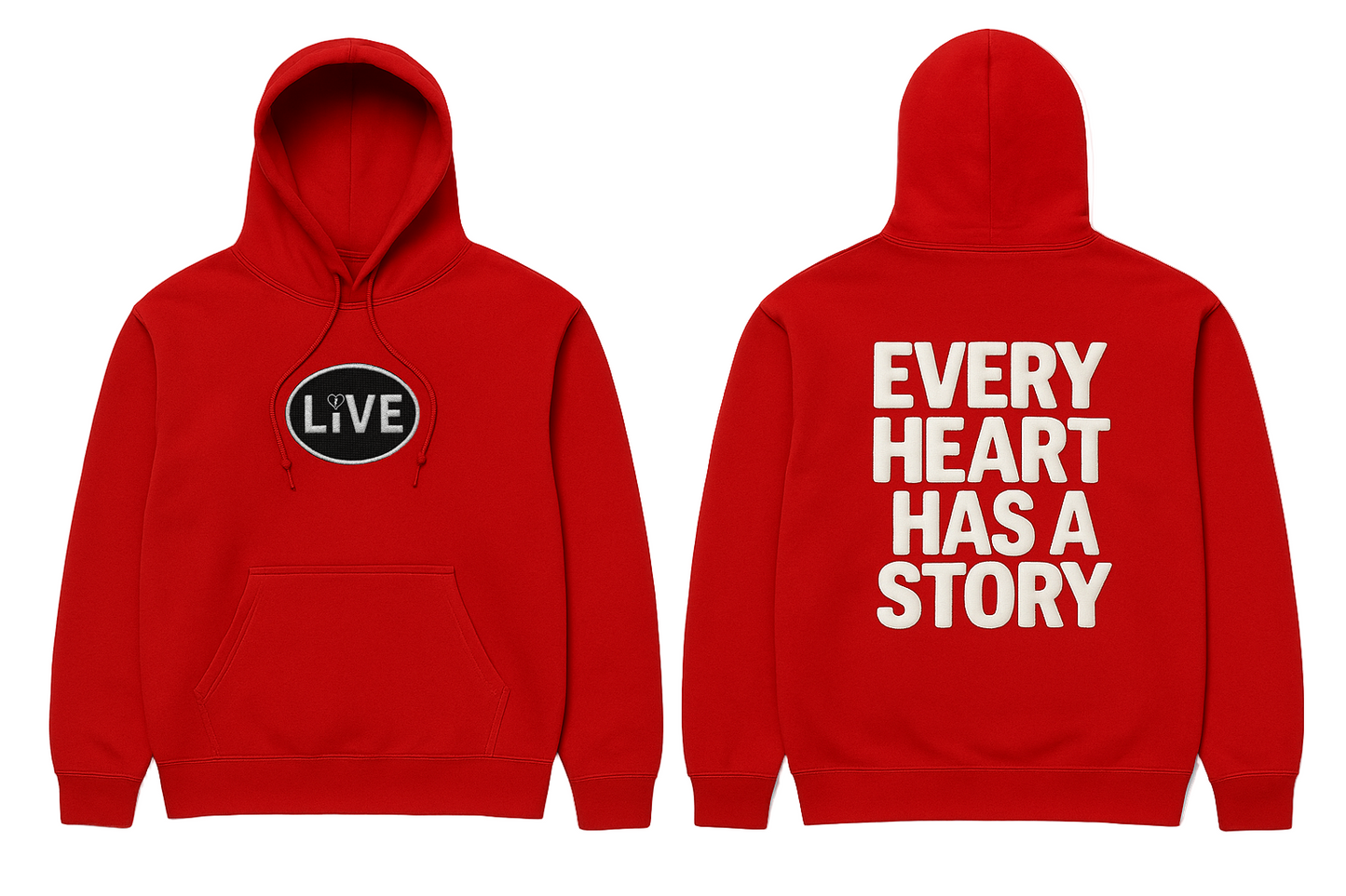Red hoodie with 'LIVE' logo on front and 'EVERY HEART HAS A STORY' text on back