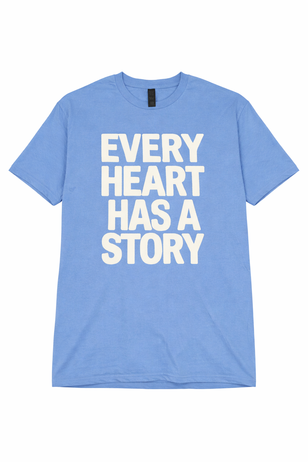 Every Heart Has A Story T-Shirt