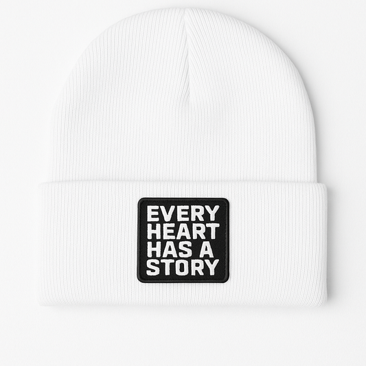 Every Heart Has A Story Beanies
